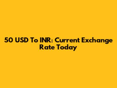 50 USD To INR: Current Exchange Rate Today