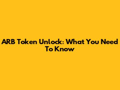ARB Token Unlock: What You Need To Know