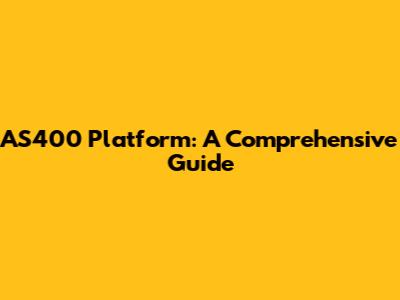 AS400 Platform: A Comprehensive Guide