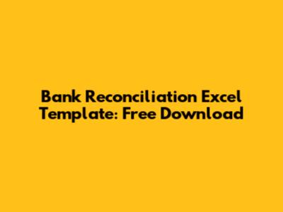 Bank Reconciliation Excel Template: Free Download