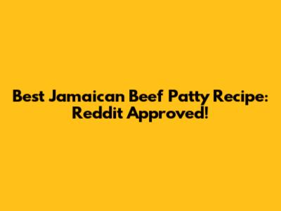Best Jamaican Beef Patty Recipe: Reddit Approved!