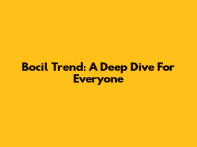Bocil Trend: A Deep Dive For Everyone