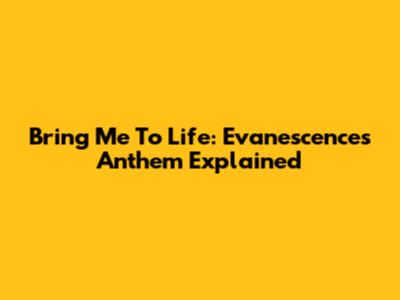 Bring Me To Life: Evanescence's Anthem Explained