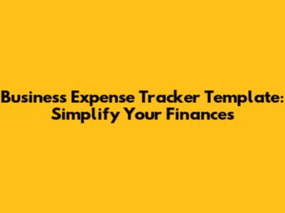 Business Expense Tracker Template: Simplify Your Finances
