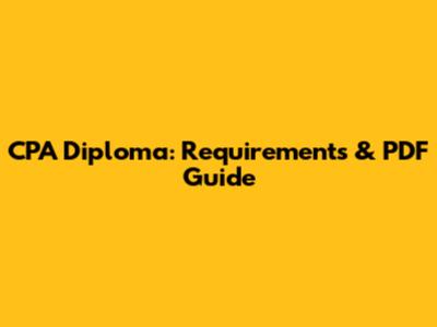 CPA Diploma: Requirements & PDF Guide