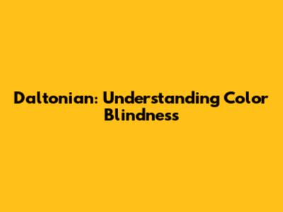 Daltonian: Understanding Color Blindness