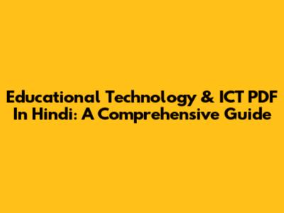 Educational Technology & ICT PDF In Hindi: A Comprehensive Guide