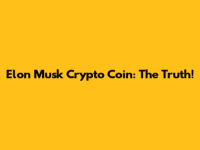 Elon Musk Crypto Coin: The Truth!