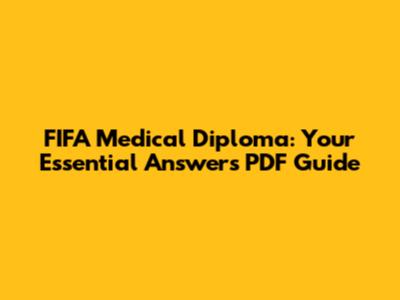 FIFA Medical Diploma: Your Essential Answers PDF Guide