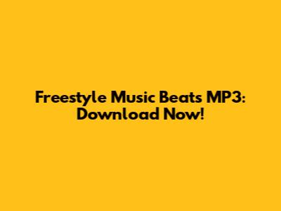 Freestyle Music Beats MP3: Download Now!