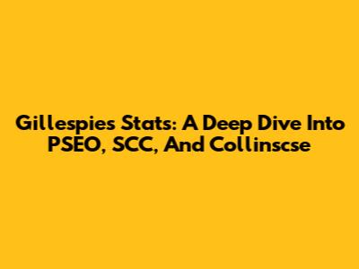 Gillespie's Stats: A Deep Dive Into PSEO, SCC, And Collinscse
