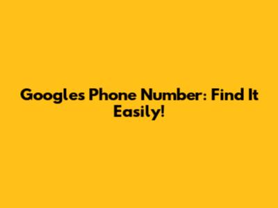 Google's Phone Number: Find It Easily!