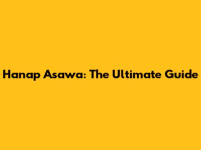 Hanap Asawa: The Ultimate Guide