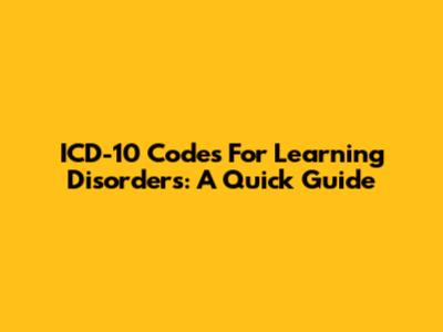ICD-10 Codes For Learning Disorders: A Quick Guide