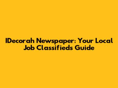 IDecorah Newspaper: Your Local Job Classifieds Guide