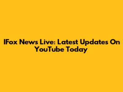 IFox News Live: Latest Updates On YouTube Today