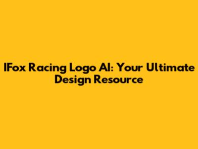 IFox Racing Logo AI: Your Ultimate Design Resource