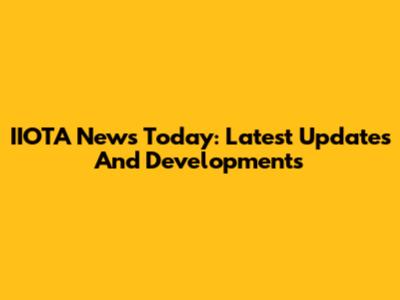 IIOTA News Today: Latest Updates And Developments