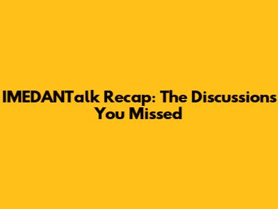 IMEDANTalk Recap: The Discussions You Missed
