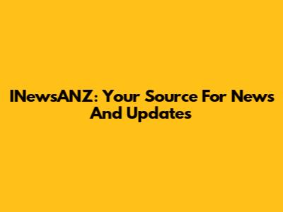 INewsANZ: Your Source For News And Updates