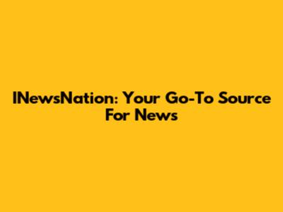 INewsNation: Your Go-To Source For News