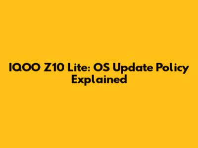 IQOO Z10 Lite: OS Update Policy Explained