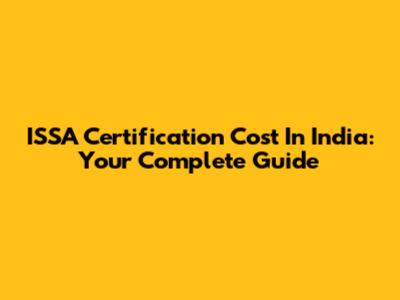 ISSA Certification Cost In India: Your Complete Guide
