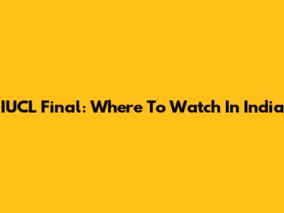 IUCL Final: Where To Watch In India
