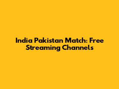India Pakistan Match: Free Streaming Channels