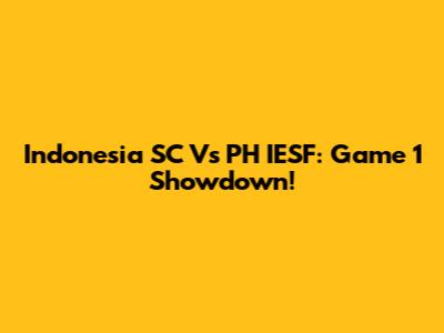 Indonesia SC Vs PH IESF: Game 1 Showdown!