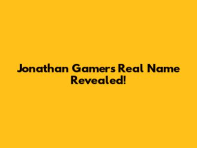 Jonathan Gamer's Real Name Revealed!