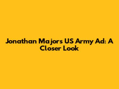 Jonathan Majors' US Army Ad: A Closer Look
