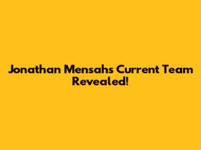 Jonathan Mensah's Current Team Revealed!
