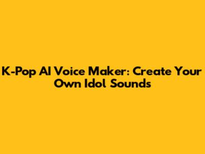 K-Pop AI Voice Maker: Create Your Own Idol Sounds