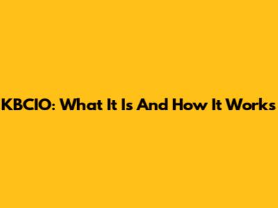 KBCIO: What It Is And How It Works