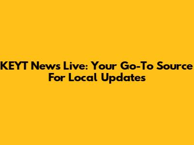 KEYT News Live: Your Go-To Source For Local Updates