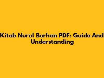 Kitab Nurul Burhan PDF: Guide And Understanding