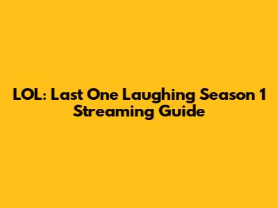 LOL: Last One Laughing Season 1 Streaming Guide