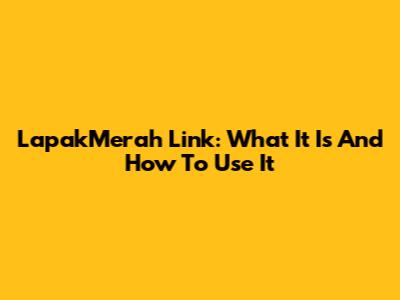 LapakMerah Link: What It Is And How To Use It