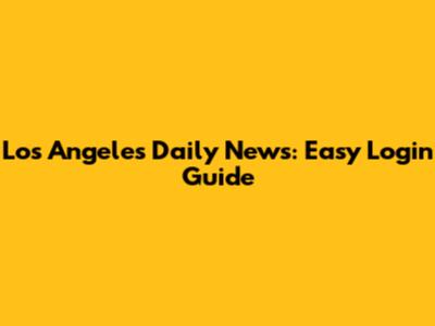 Los Angeles Daily News: Easy Login Guide