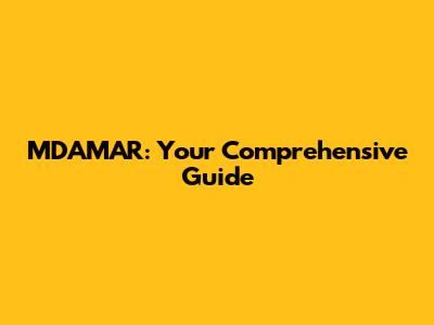 MDAMAR: Your Comprehensive Guide