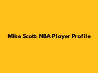 Mike Scott: NBA Player Profile