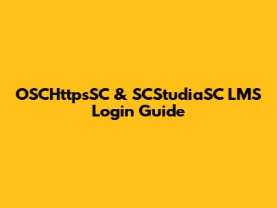 OSCHttpsSC & SCStudiaSC LMS Login Guide