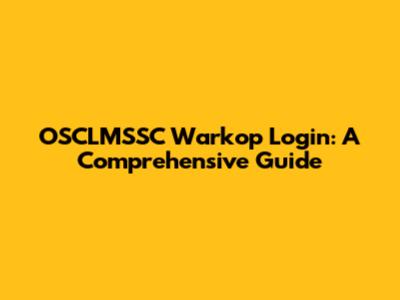 OSCLMSSC Warkop Login: A Comprehensive Guide