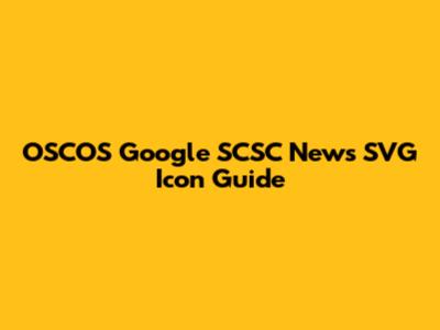 OSCOS Google SCSC News SVG Icon Guide