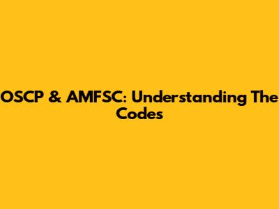 OSCP & AMFSC: Understanding The Codes