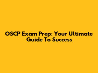 OSCP Exam Prep: Your Ultimate Guide To Success