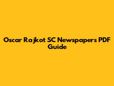 Oscar Rajkot SC Newspapers PDF Guide