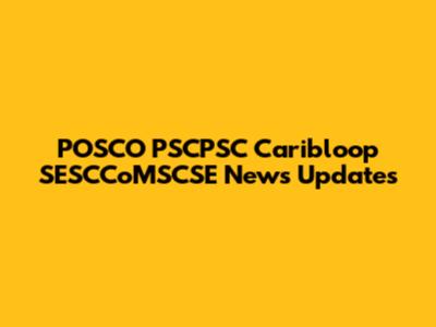 POSCO PSCPSC Caribloop SESCCoMSCSE News Updates