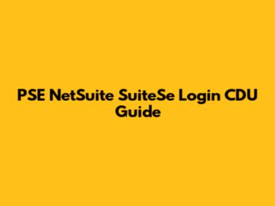 PSE NetSuite SuiteSe Login CDU Guide